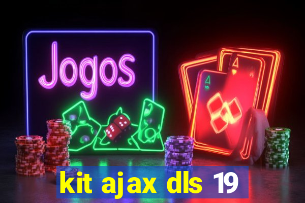 kit ajax dls 19